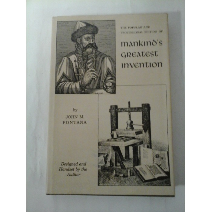   Mankind's  GREATEST  INVENTION  -  John  M. FONTANA  